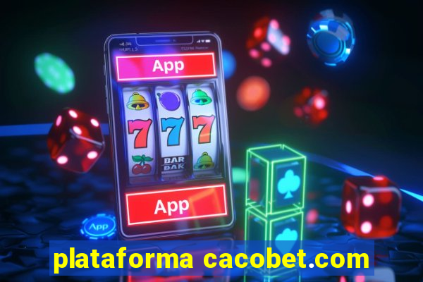 plataforma cacobet.com